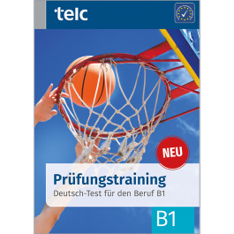 Telc - Prüfungstraining Deutsch-Test Für Den Beruf B1