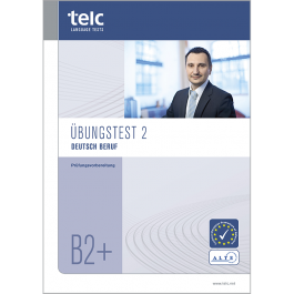 Telc - Telc Deutsch B2+ Beruf, Übungstest Version 2, Heft