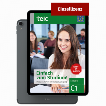 Einfach zum Studium! Deutsch für den Hochschulzugang C1 E-Book Individual licence