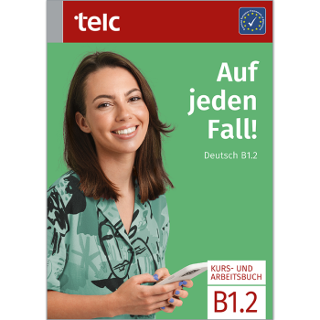 Auf jeden Fall! Deutsch B1.2 Kurs- und Arbeitsbuch