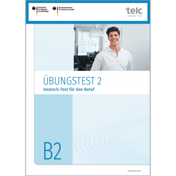 Übungstest 2, Deutsch-Test für den Beruf B2