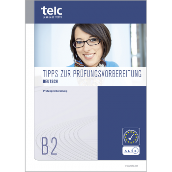telc Deutsch B2, Tips for Test Takers
