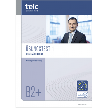 telc Deutsch B2+ Beruf, Mock Examination version 1, booklet