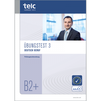 telc Deutsch B2+ Beruf, Mock Examination version 3, booklet