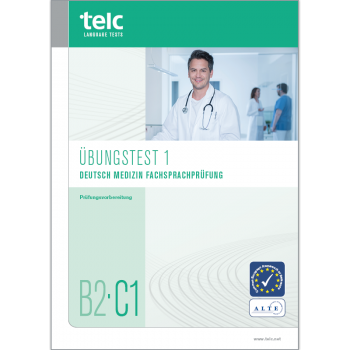 telc Deutsch B2·C1 Medizin FSP, ÜT 1