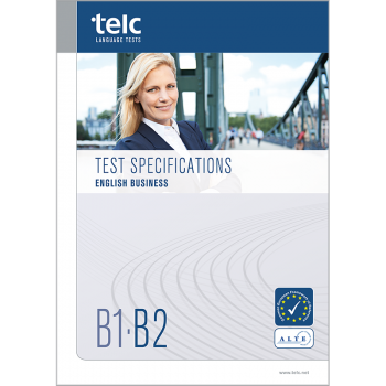 telc English B1-B2 Business, Test Specifications