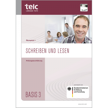 telc Schreiben und Lesen Basis 3, interim test version 1, Examiner's Manual