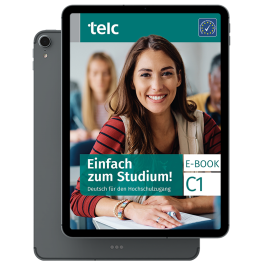 telc - Einfach zum Studium! Deutsch für den Hochschulzugang C1 E-Book
