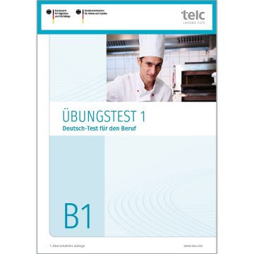 Übungstest 1, Deutsch-Test für den Beruf B1