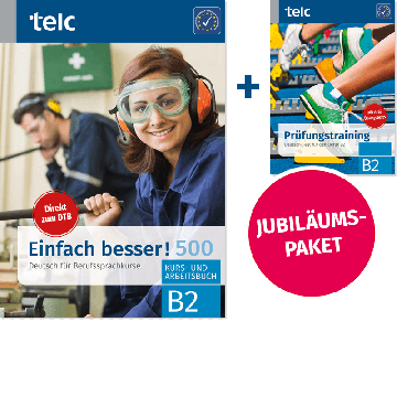 Einfach besser! 500 Paket aus Kurs- und Arbeitsbuch B2 und Prüfungstraining DTB B2