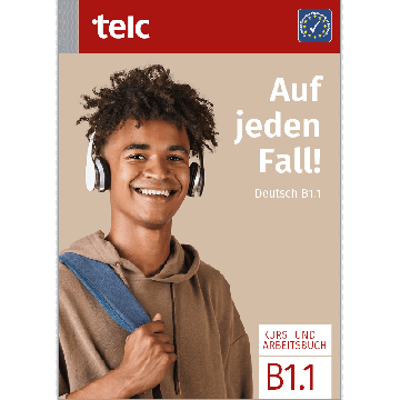 Auf jeden Fall! Deutsch B1.1 Kurs- und Arbeitsbuch