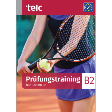 Prüfungstraining telc Deutsch B2