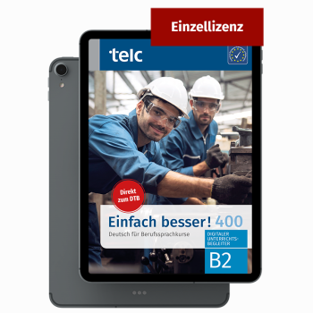 Einfach besser! 400 Deutsch für Berufssprachkurse B2 Digitaler Unterrichtsbegleiter Einzellizenz