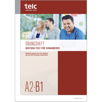 Deutsch-Test für Zuwanderer A2-B1, Übungsheft