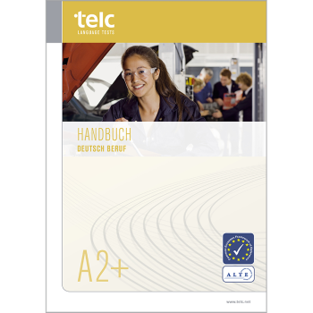 telc Deutsch A2+ Beruf, Examination Handbook