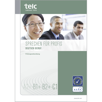“Sprechen für Profis”, telc Deutsch Beruf A2-C1, Oral Tasks