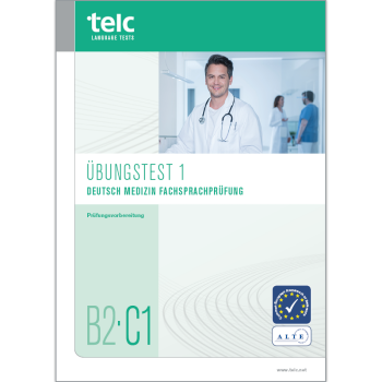 telc Deutsch B2·C1 Medizin Fachsprachprüfung, Übungstest 1