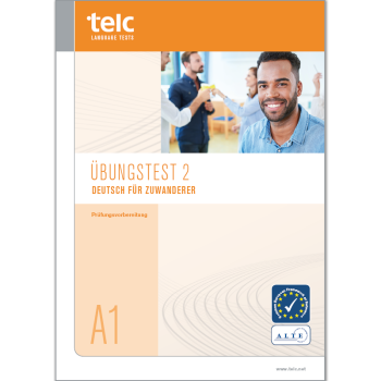 Übungstest 2, telc Deutsch A1 für Zuwanderer
