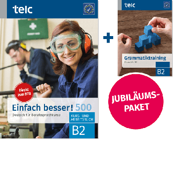 Einfach besser! 500 Paket aus Kurs- und Arbeitsbuch B2 und Grammatiktraining