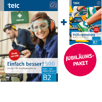 Einfach besser! 500 Paket aus Kurs- und Arbeitsbuch B2 und Prüfungstraining DTB B2