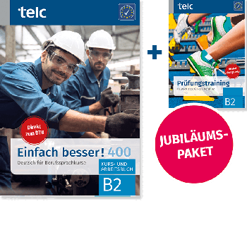 Einfach besser! 400 Paket aus Kurs- und Arbeitsbuch B2 und Prüfungstraining DTB B2