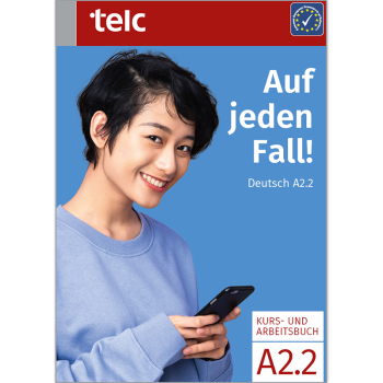 Auf jeden Fall! Deutsch A2.2 Kurs- und Arbeitsbuch