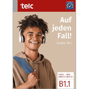 Auf jeden Fall! Deutsch B1.1 Kurs- und Arbeitsbuch