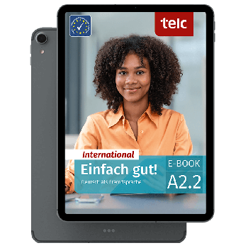 Einfach gut! International Deutsch als Fremdsprache A2.2 E-Book