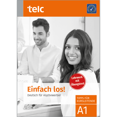Einfach los! Deutsch für Asylbewerber Tipps für Kursleitende