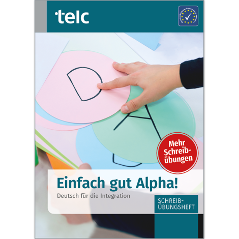 Einfach gut Alpha! Deutsch für die Integration Writing Practice Workbook