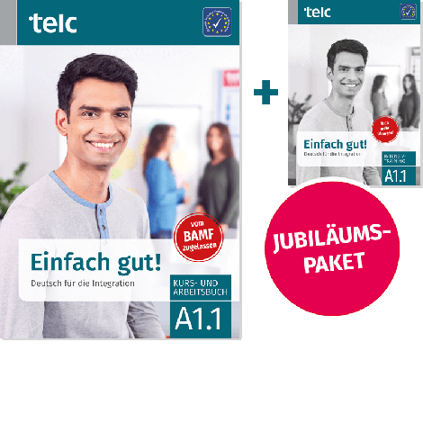 Einfach gut! Deutsch für die Integration A1.1 Paket aus Kurs- und Arbeitsbuch und Intensivtraining