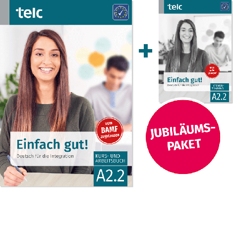 Einfach gut! Deutsch für die Integration A2.2 Paket aus Kurs- und Arbeitsbuch und Intensivtraining