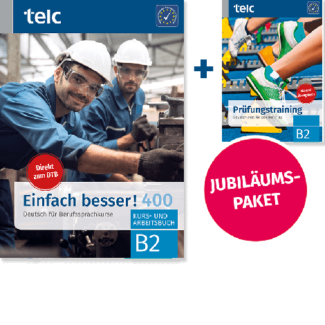 Einfach besser! 400 Paket aus Kurs- und Arbeitsbuch B2 und Prüfungstraining DTB B2