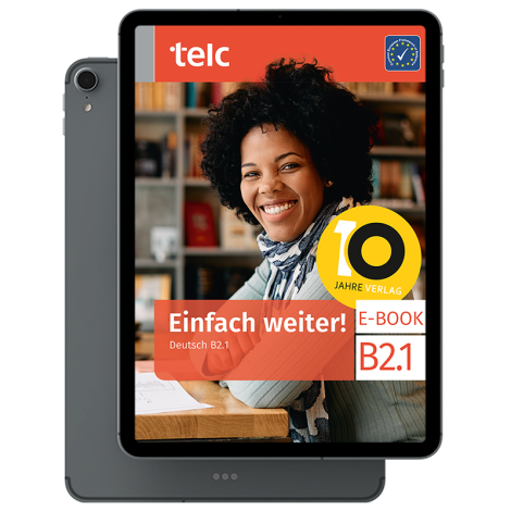 Einfach weiter! Deutsch B2.1 Kurs- und Arbeitsbuch E-Book