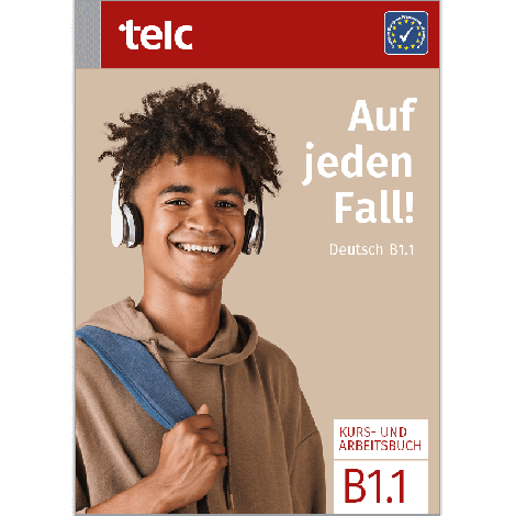 Auf jeden Fall! Deutsch B1.1 Kurs- und Arbeitsbuch