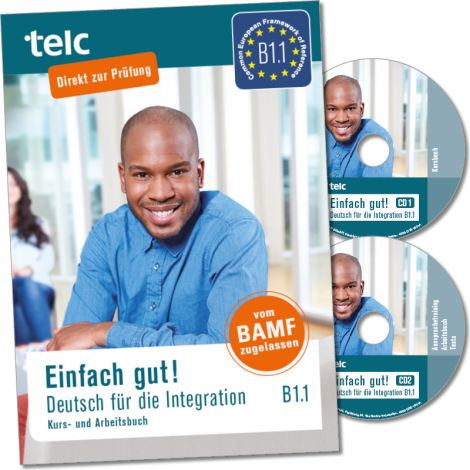 Einfach gut! Deutsch für die Integration B1.1 Coursebook with integrated workbook
