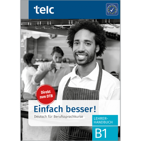 Einfach besser! Deutsch für Berufssprachkurse B1 Lehrerhandbuch (PDF)