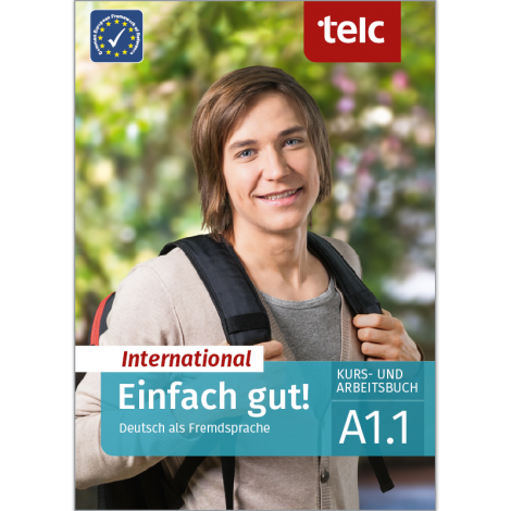 Einfach gut! International Deutsch als Fremdsprache A1.1 Kurs- und Arbeitsbuch 