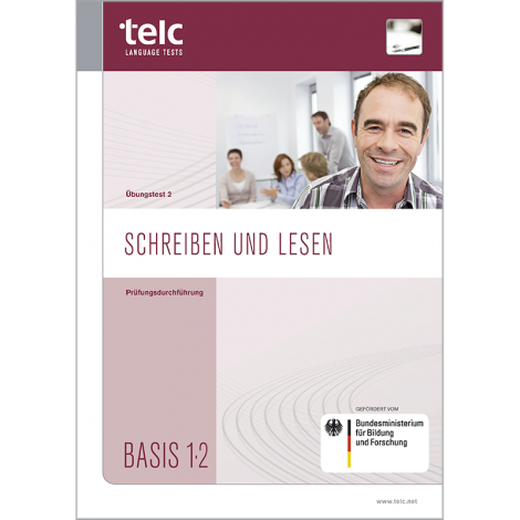telc Schreiben und Lesen Basis 1·2, interim test version 2, Examiner's Manual